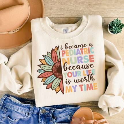 I Became A Pediatric Nurse Because Your Life Is Worth My Time DTF Transfer