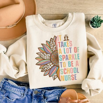 It Takes A Lot Of Sparkle To Be A school nurse dtf transfer