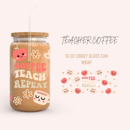 TEACHER COFFEE 16oz uv dtf cup wraps