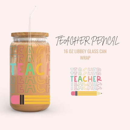 TEACHER PENCIL 16oz uv dtf cup wraps