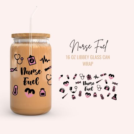 nurse fuel 16oz uv dtf cup wrap