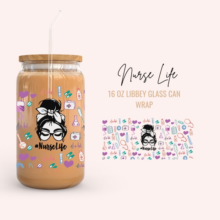 nurse life 16oz uv dtf cup wraps