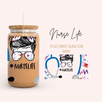 nurse life 16oz uv dtf cup wraps