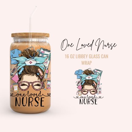 one loved nurse 16oz uv dtf cup wraps