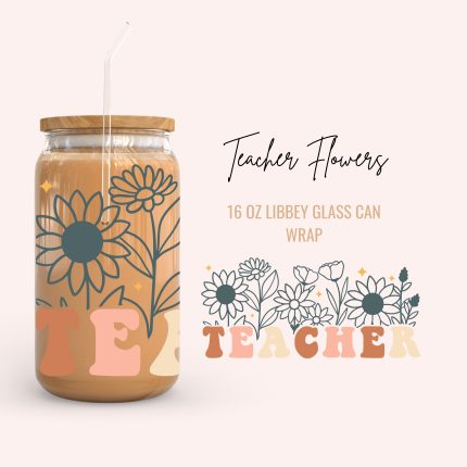 teacher flowers 16oz uv dtf cup wraps