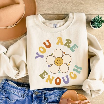 you are enough DTF TRANSFER