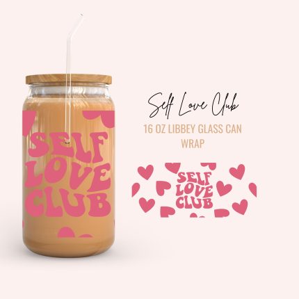 self love club 16oz uv dtf cup wraps