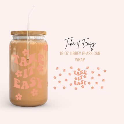 take it easy 16oz uv dtf cup wrap
