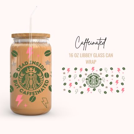 Caffeinated 16oz uv dtf cup wraps