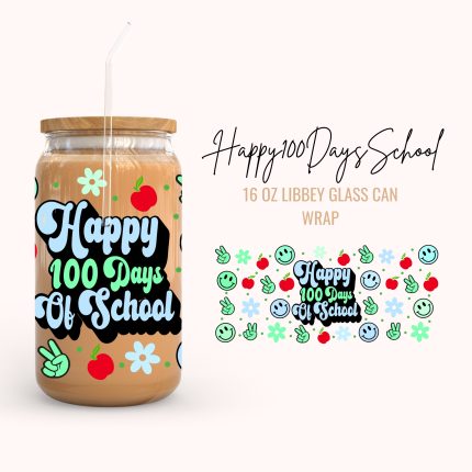 Happy100DaysSchool 16oz uv dtf cup wraps
