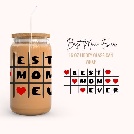 best mom ever 16oz uv dtf cup wraps