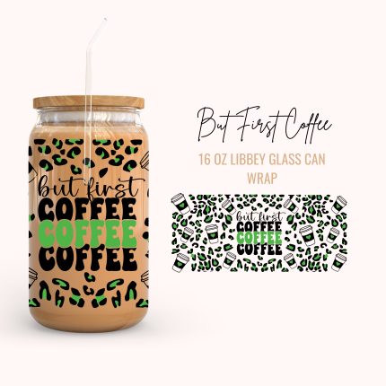 but first coffee 16oz uv dtf cup wraps