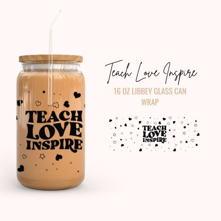 teach love inspire 16OZ UV DTF cup wraps (3)
